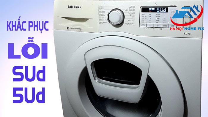 Cách khắc phục máy giặt Samsung báo lỗi SUD